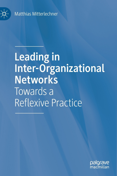Leading in Inter-Organizational Networks