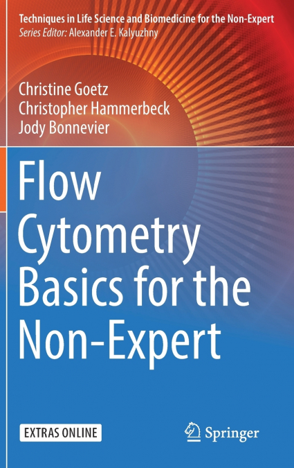 Flow Cytometry Basics for the Non-Expert
