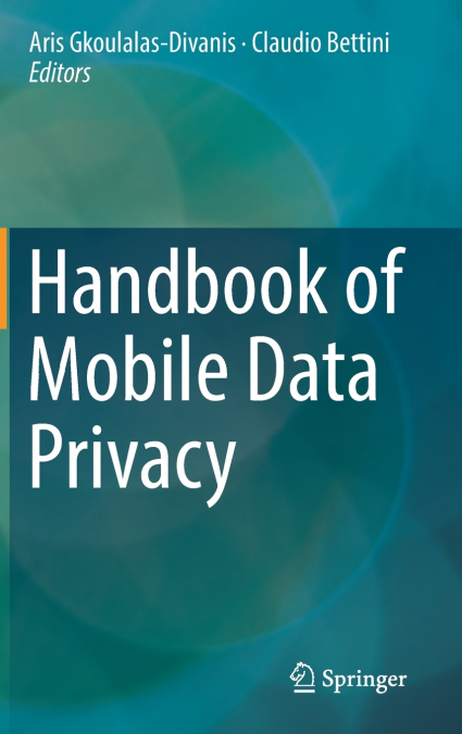 Handbook of Mobile Data Privacy
