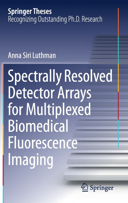 Spectrally Resolved Detector Arrays for Multiplexed Biomedical Fluorescence Imaging