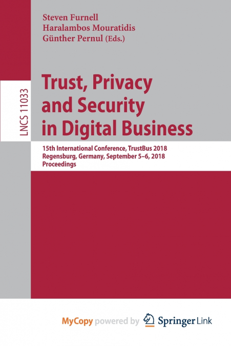 Trust, Privacy and Security in Digital Business