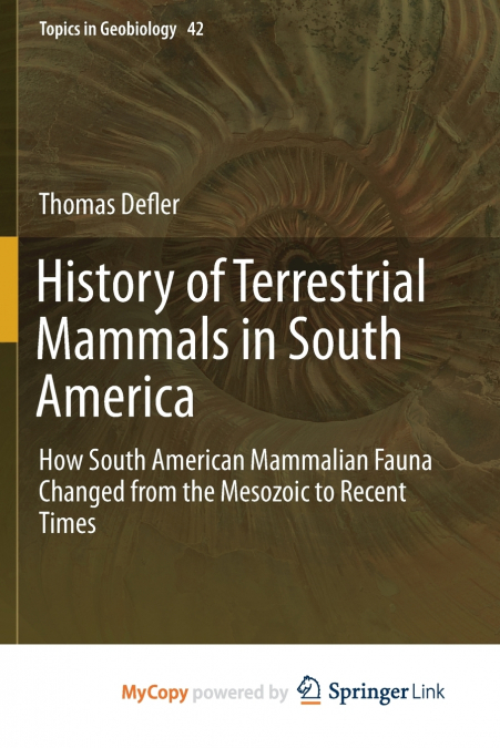 History of Terrestrial Mammals in South America