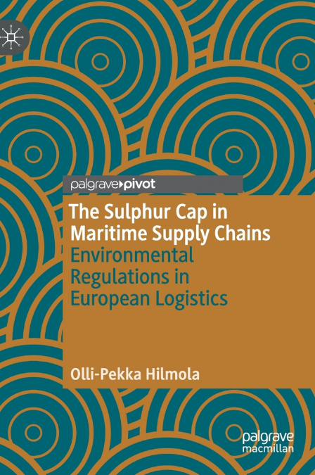 The Sulphur Cap in Maritime Supply Chains