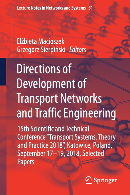 Directions of Development of Transport Networks and Traffic Engineering