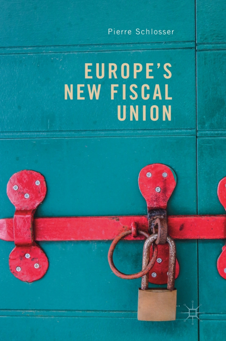 Europe’s New Fiscal Union