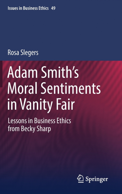 Adam Smith’s Moral Sentiments in Vanity Fair