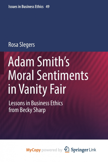 Adam Smith’s Moral Sentiments in Vanity Fair