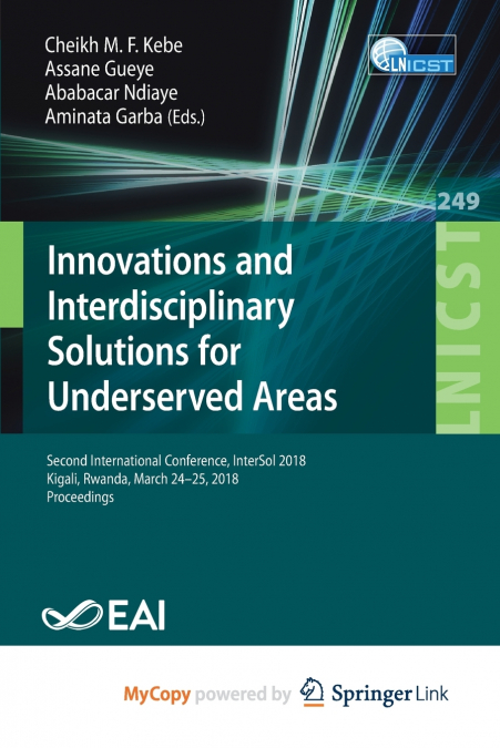 Innovations and Interdisciplinary Solutions for Underserved Areas