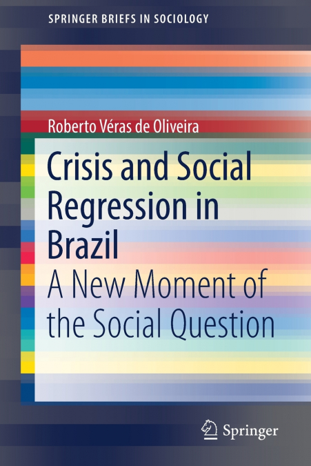 Crisis and Social Regression in Brazil