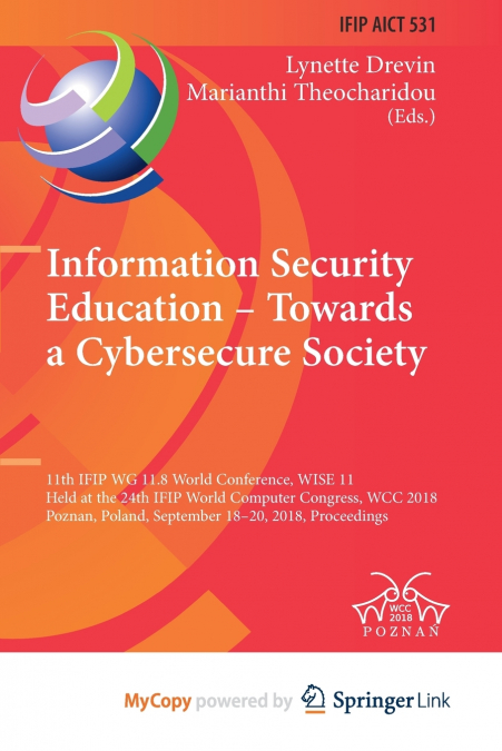Information Security Education - Towards a Cybersecure Society