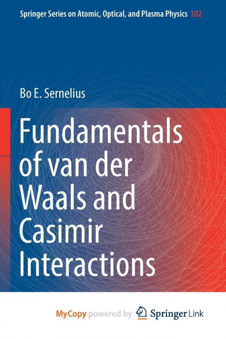 Fundamentals of van der Waals and Casimir Interactions