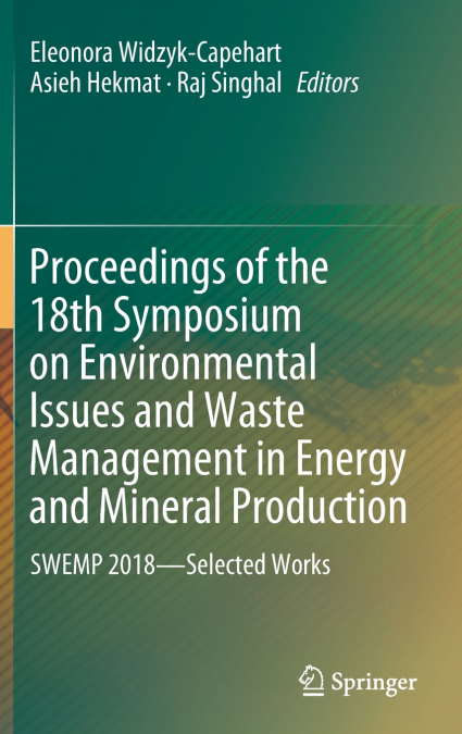 Proceedings of the 18th Symposium on Environmental Issues and Waste Management in Energy and Mineral Production