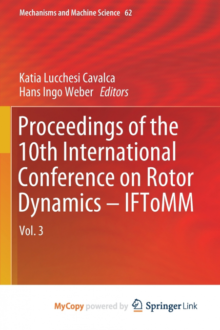 Proceedings of the 10th International Conference on Rotor Dynamics - IFToMM