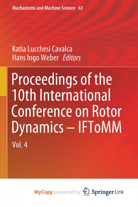 Proceedings of the 10th International Conference on Rotor Dynamics - IFToMM