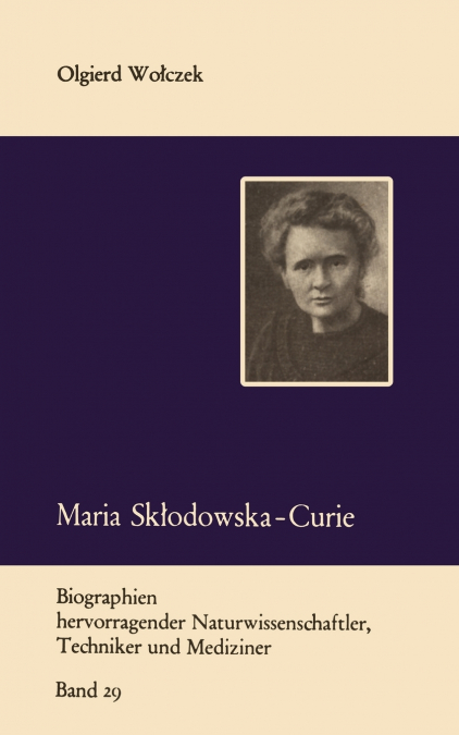 Maria Sk Odowska-Curie Und Ihre Familie