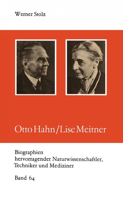 Otto Hahn/Lise Meitner