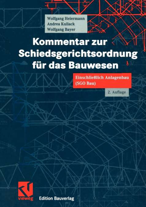 Kommentar zur Schiedsgerichtsordnung für das Bauwesen