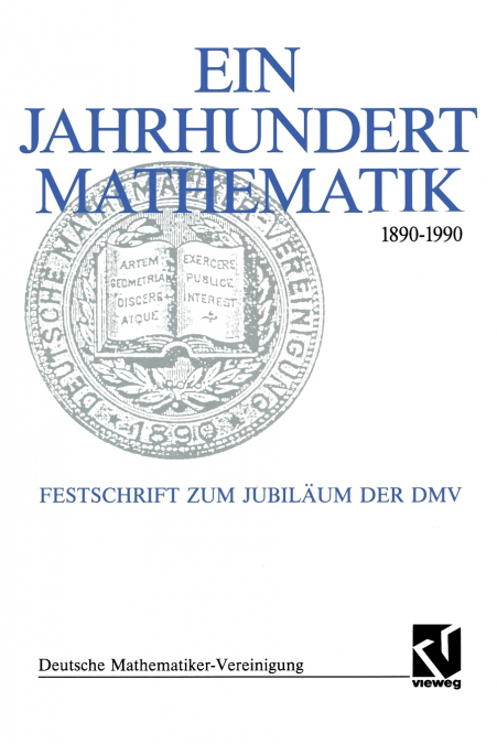 Ein Jahrhundert Mathematik 1890 - 1990