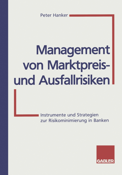 Management von Marktpreis- und Ausfallrisiken