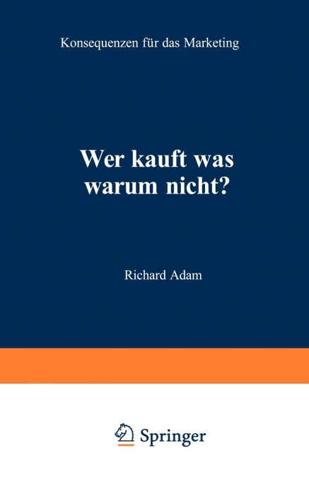 Wer Kauft Was Warum Nicht?