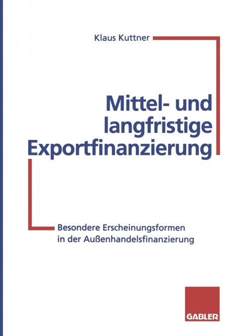 Mittel- und langfristige Exportfinanzierung