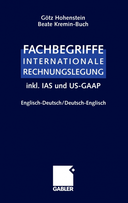 Fachbegriffe Internationale Rechnungslegung/Glossary of international accounting terms