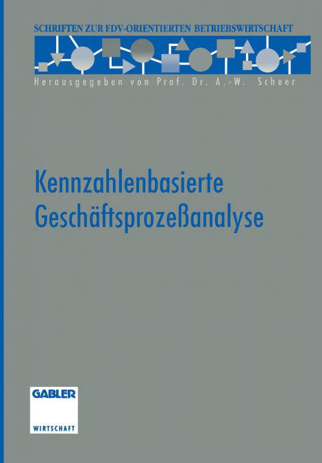 Kennzahlenbasierte Geschäftsprozeßanalyse