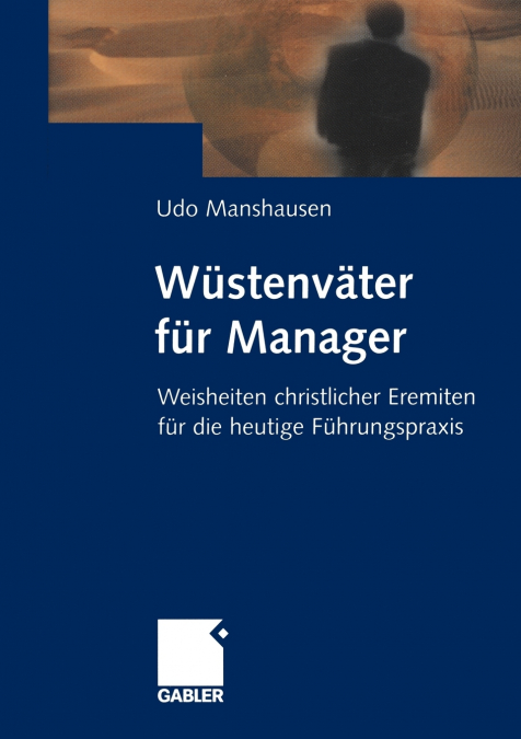 Wüstenväter für Manager