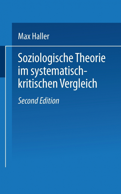 Soziologische Theorie Im Systematisch-Kritischen Vergleich