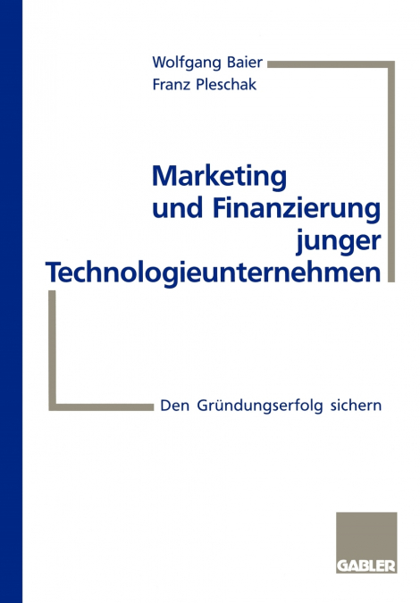 Marketing und Finanzierung junger Technologieunternehmen