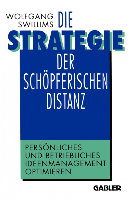 Die Strategie Der Schopferischen Distanz