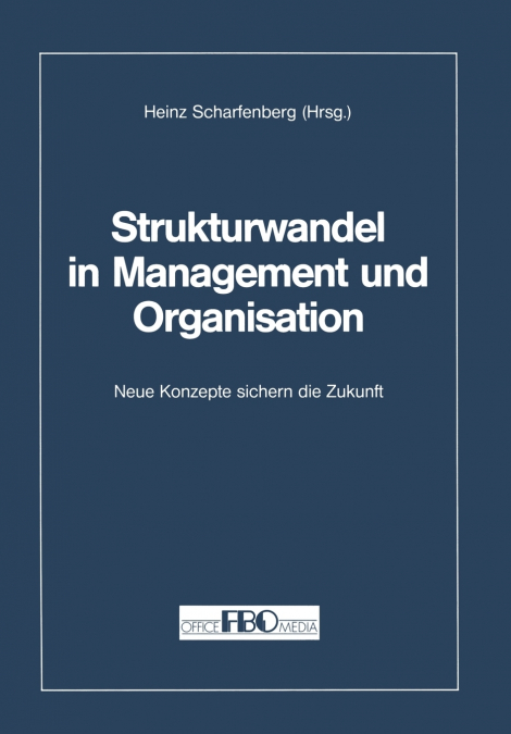Strukturwandel in Management und Organisation