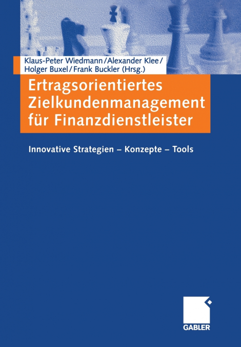 Ertragsorientiertes Zielkundenmanagement für Finanzdienstleister