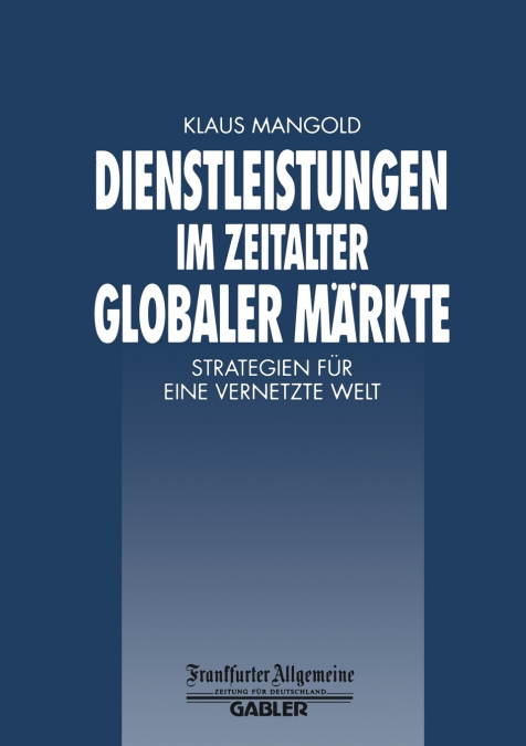 Dienstleistungen im Zeitalter Globaler Märkte