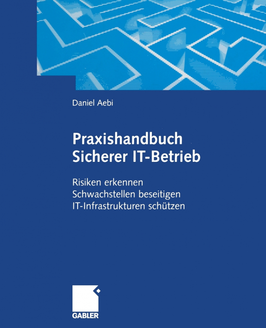 Praxishandbuch Sicherer IT-Betrieb