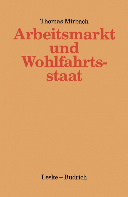 Arbeitsmarkt und Wohlfahrtsstaat