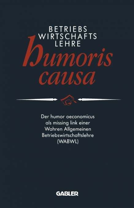 Betriebswirtschaftslehre Humoris Causa