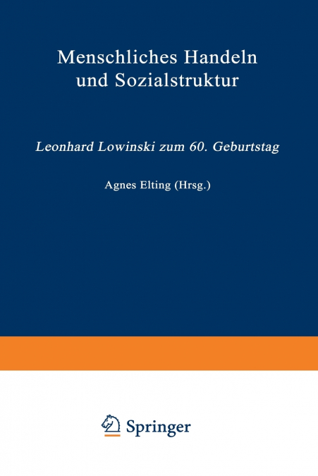 Menschliches Handeln und Sozialstruktur