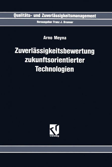 Zuverlassigkeitsbewertung Zukunftsorientierter Technologien