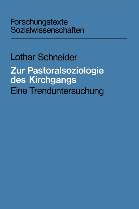 Zur Pastoralsoziologie Des Kirchgangs
