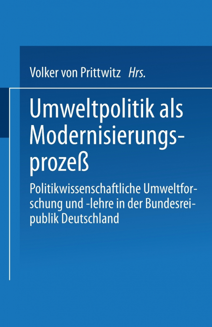 Umweltpolitik ALS Modernisierungsprozess
