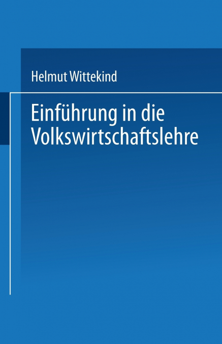 Einführung in die Volkswirtschaftslehre