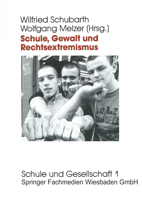 Schule, Gewalt und Rechtsextremismus