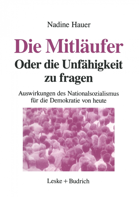 Die Mitläufer oder Die Unfähigkeit zu fragEnglish