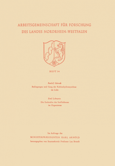 Bedingungen Und Gang Der Kohlenhydratsynthese Im Licht / Die Endstufen Des Stoffabbaues Im Organismus