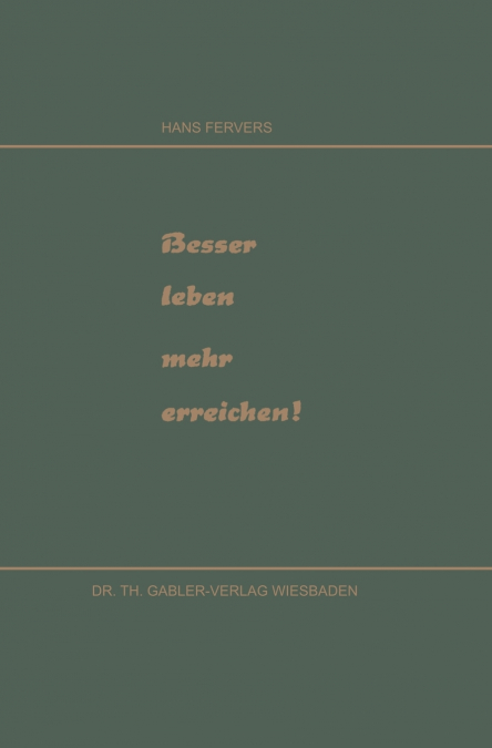 Besser Leben Mehr Erreichen!