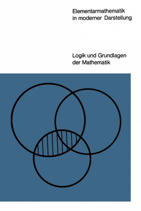 Elementarmathematik in Moderner Darstellung