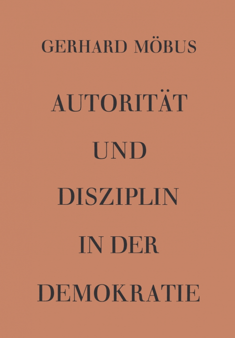 Autorität und Disziplin in der Demokratie