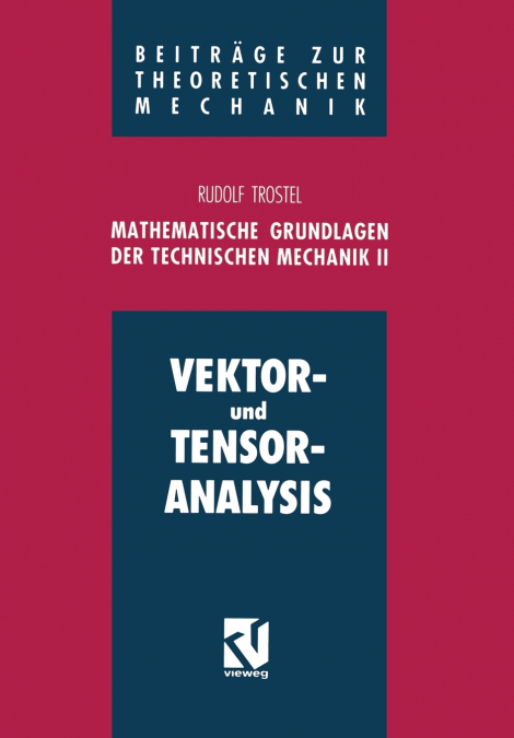 Mathematische Grundlagen der Technischen Mechanik II