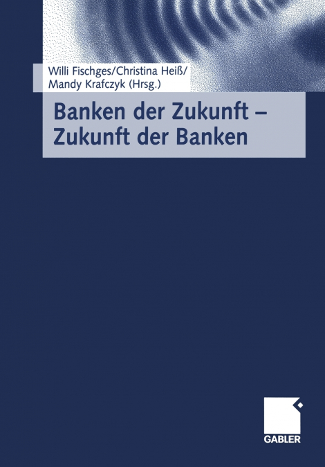 Banken Der Zukunft Zukunft Der Banken